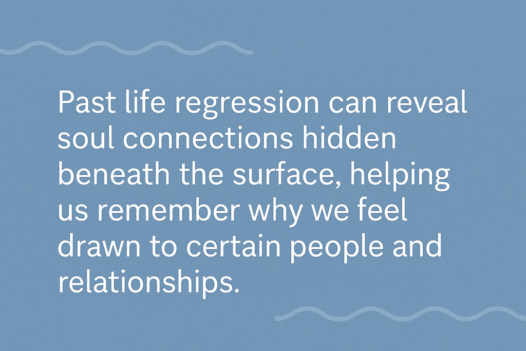 signs someone is likely a soulmate from a past life