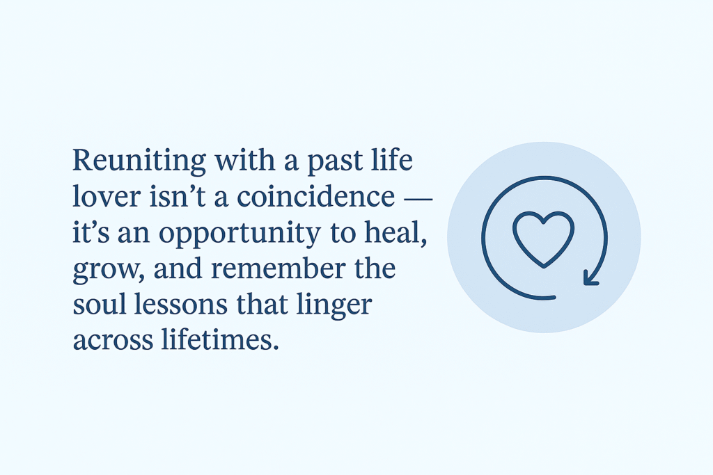 Past Life Lovers Reunited 1 past life lovers reunited quote