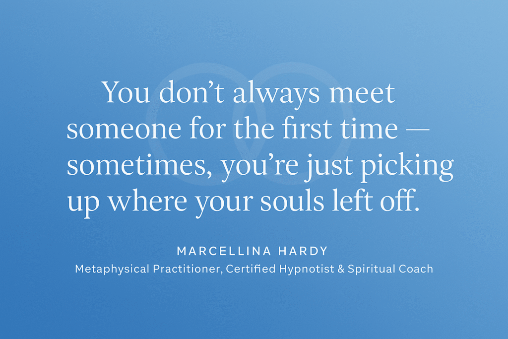 7 Signs Of Past Life Connections 3 soul connections
