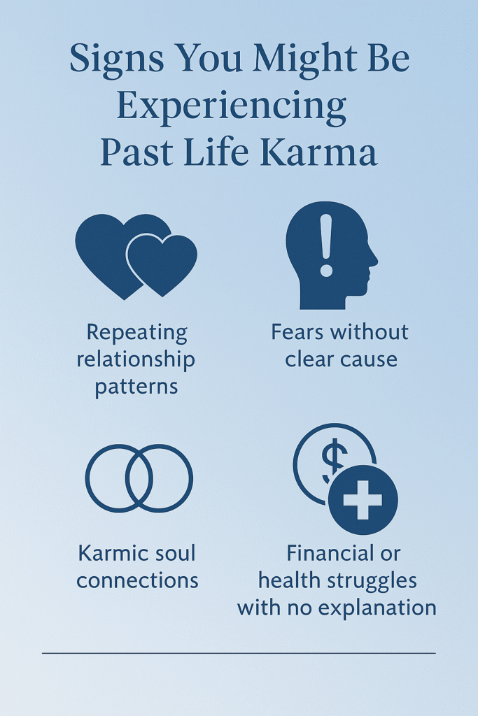 signs you might be experiencing past life karma