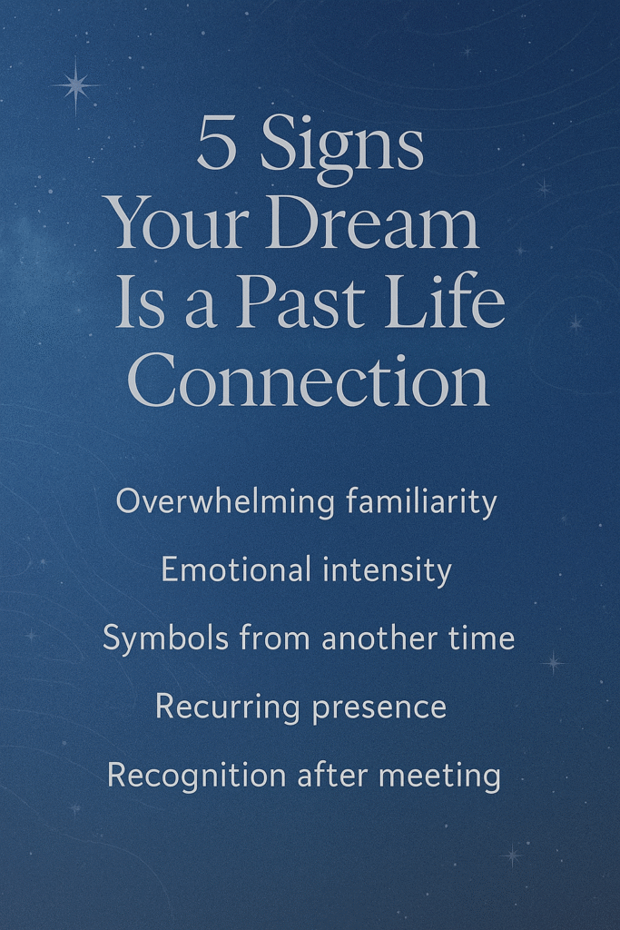 signs a dream is a past life connection