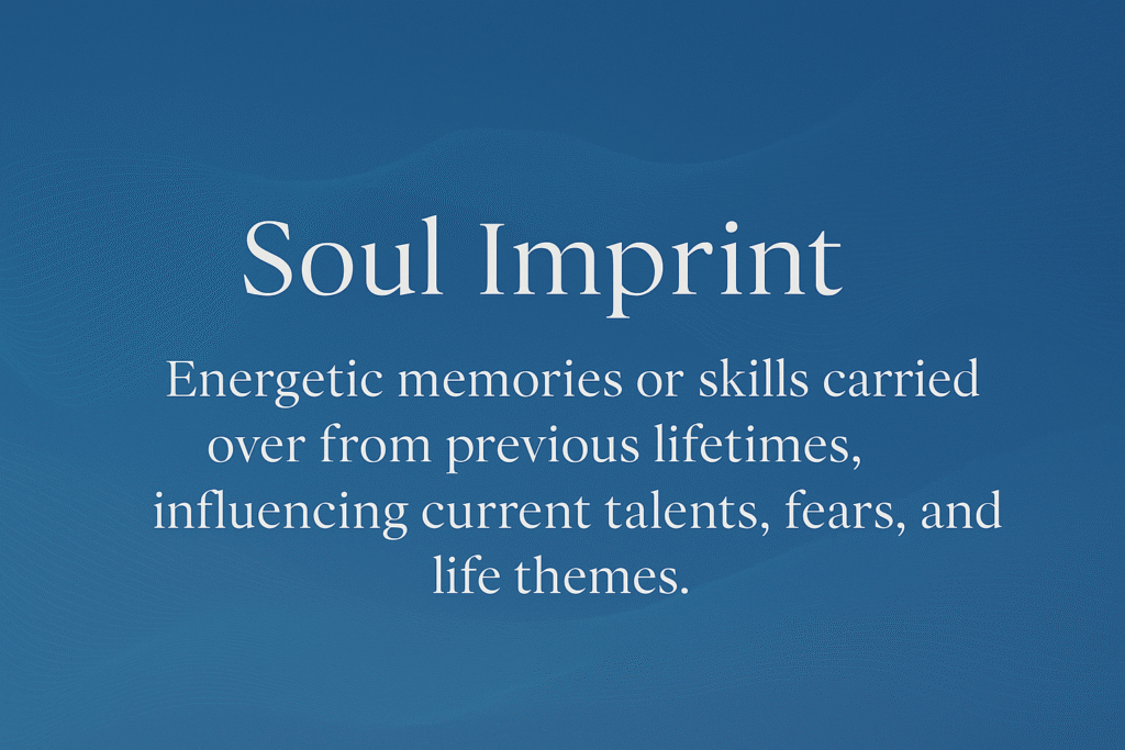 Signs Of A Past Life 2 soul imprint definition